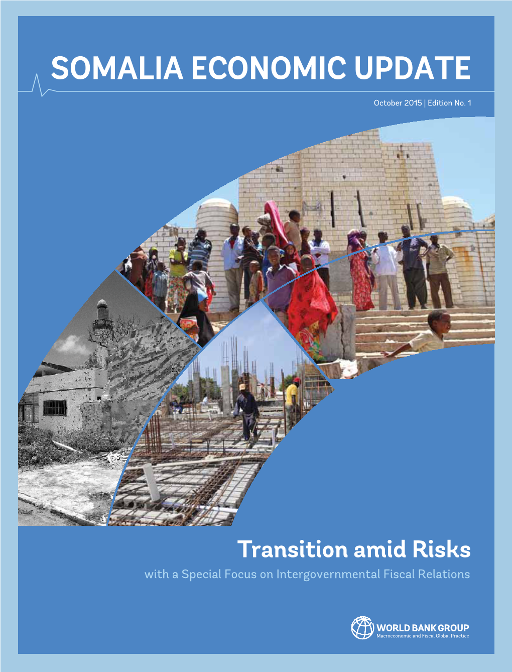 Somalia Economic Update • 2015 FOREWORD