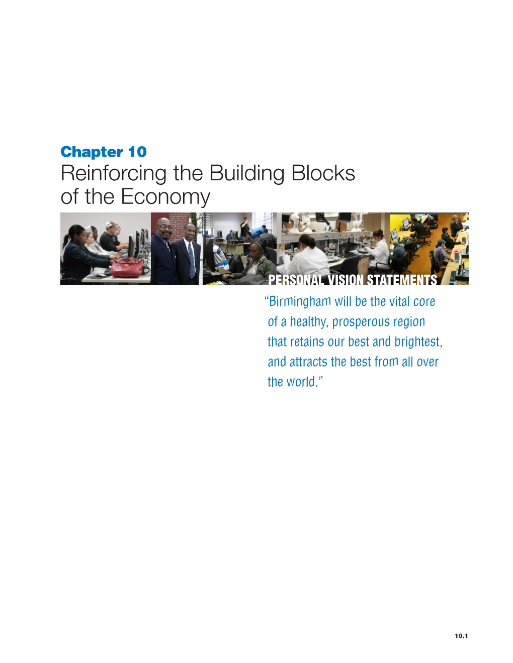 Reinforcing the Building Blocks of the Economy