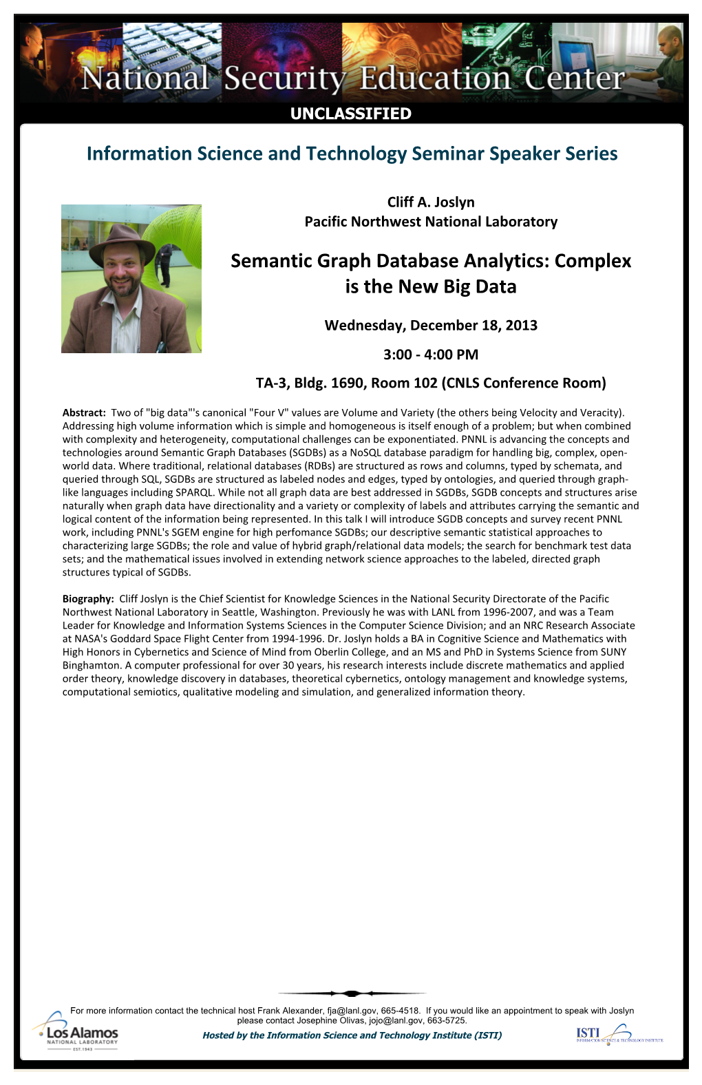 Information Science and Technology Seminar Speaker Series Semantic Graph Database Analytics: Complex Is the New Big Data