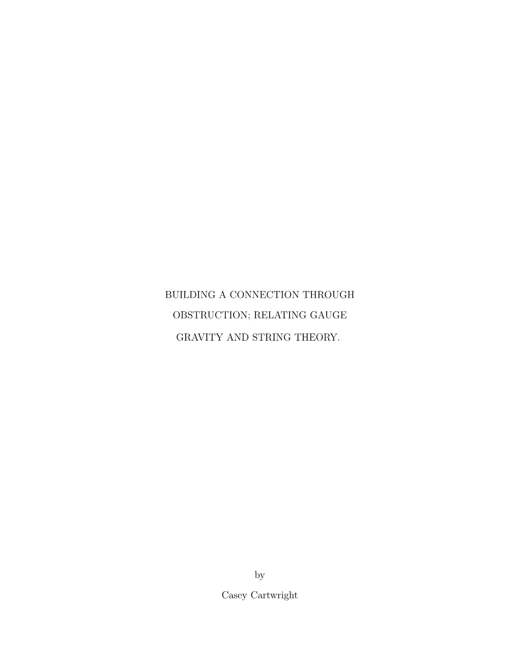 Building a Connection Through Obstruction; Relating Gauge