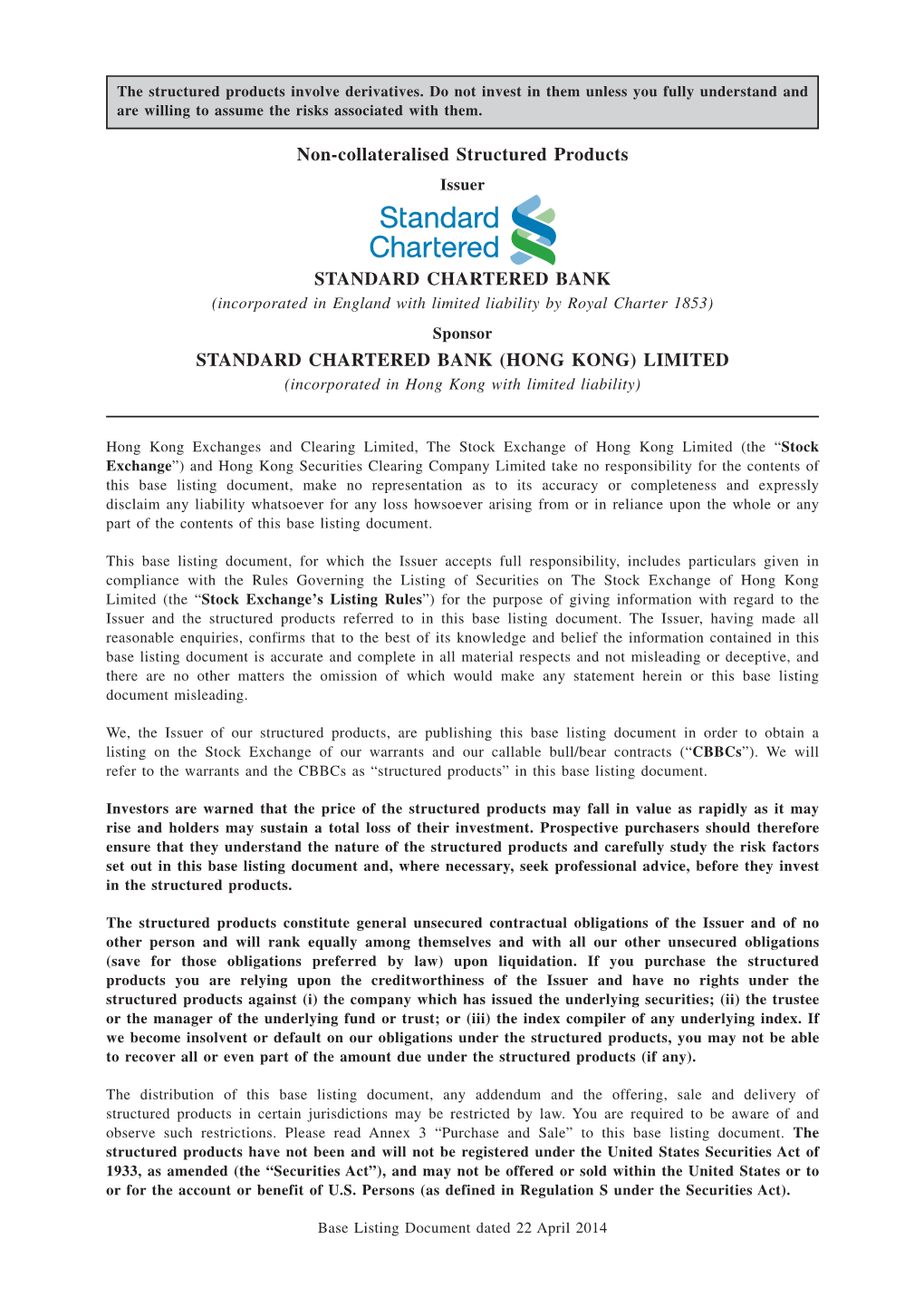 Non-Collateralised Structured Products STANDARD CHARTERED BANK STANDARD CHARTERED BANK (HONG KONG) LIMITED