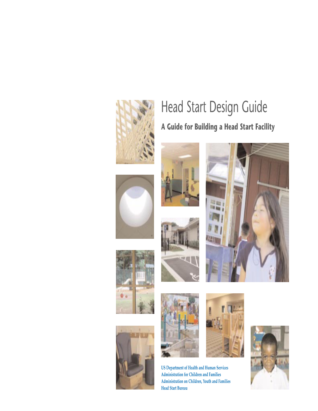 Head Start Design Guide a Guide for Building a Head Start Facility