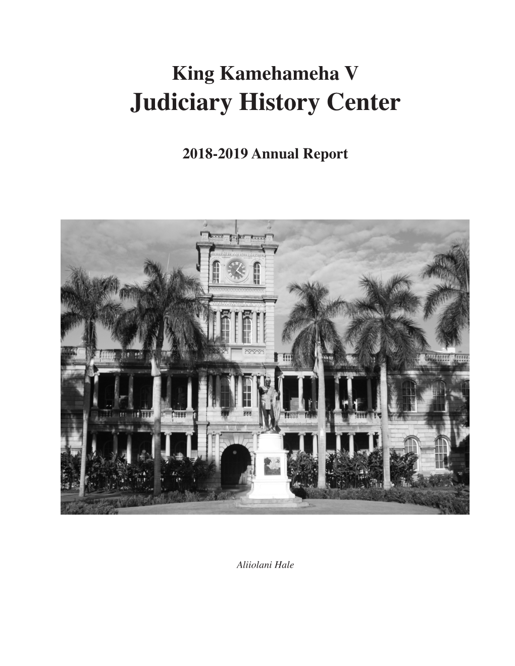 Judiciary History Center Annual Report 2018-2019