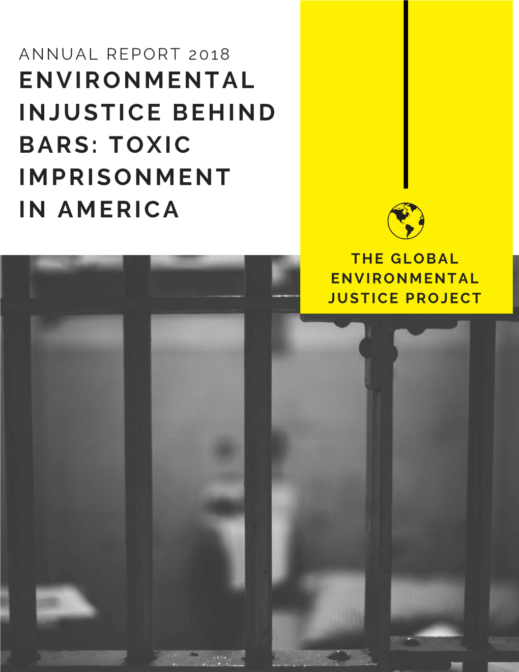 Environmental Injustice Behind Bars: Toxic Imprisonment in America