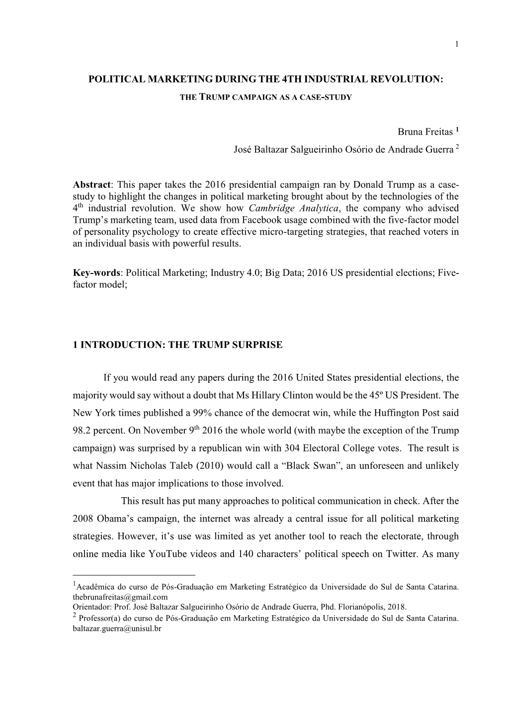 POLITICAL MARKETING DURING the 4TH INDUSTRIAL REVOLUTION: Bruna Freitas 1 José Baltazar Salgueirinho Osório De Andrade Guerra
