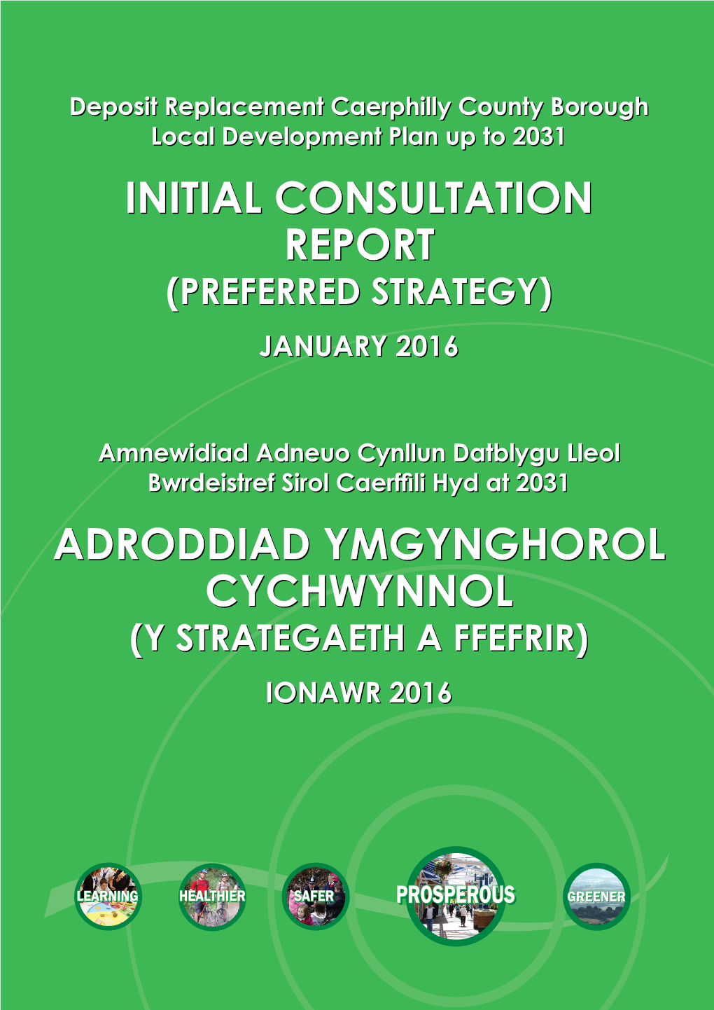 Initial Consultation Report Adroddiad Ymgynghorol