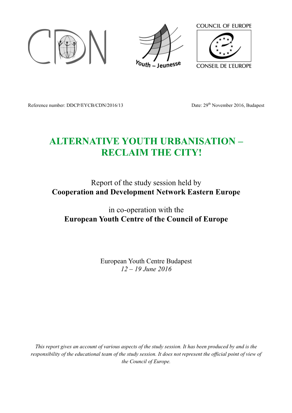 Alternative Youth Urbanisation – Reclaim the City!