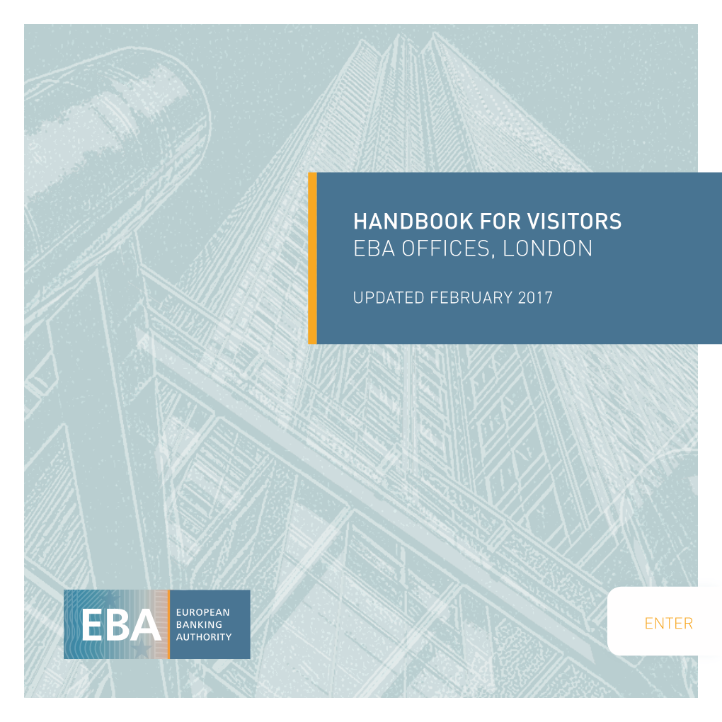 Handbook for Visitors Eba Offices, London