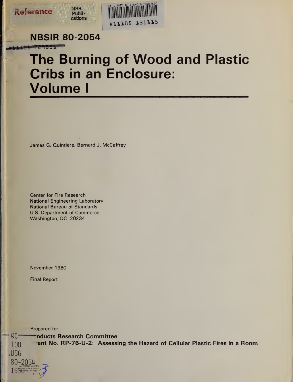 The Burning of Wood and Plastic Cribs in an Enclosure: Volume I