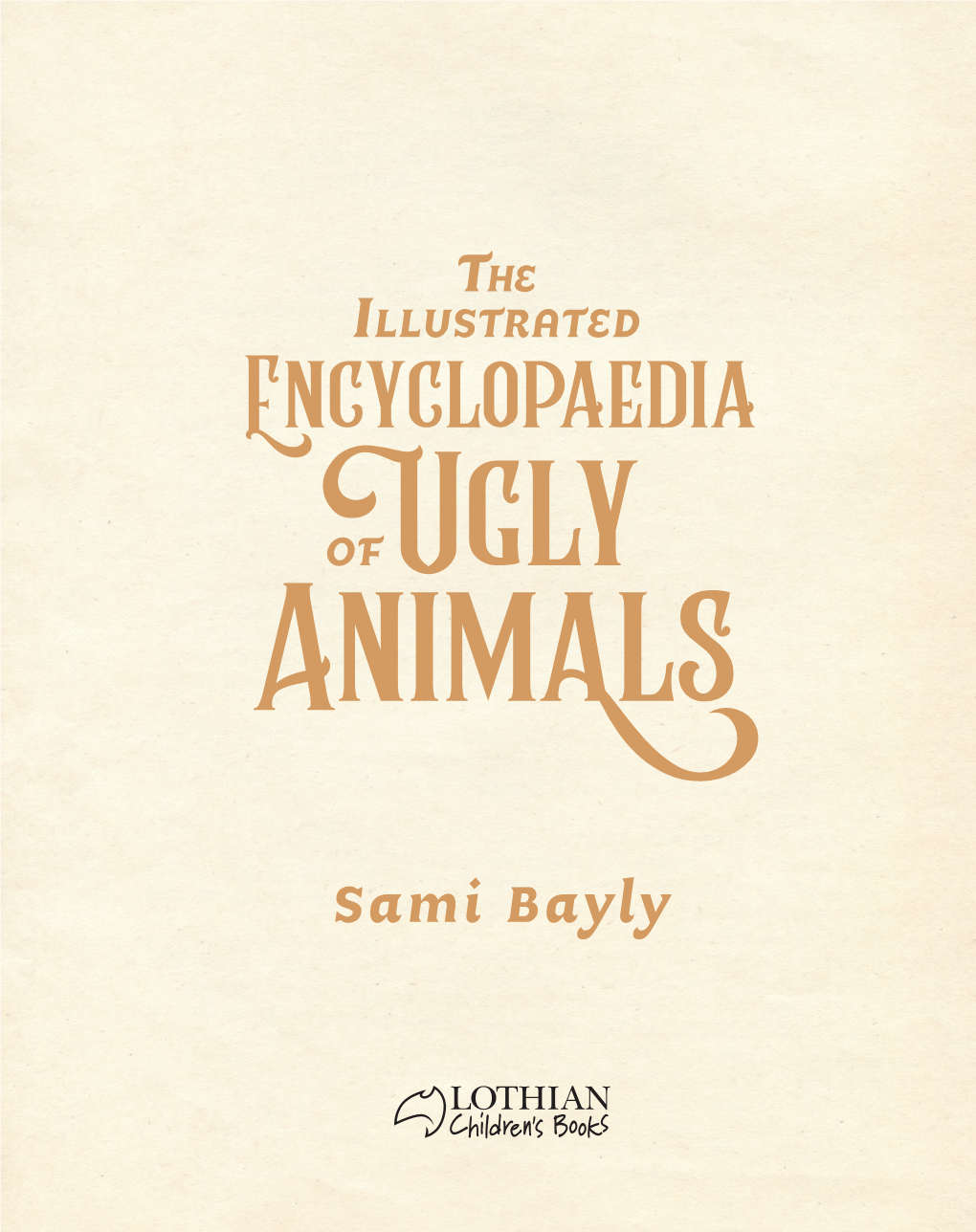 The-Encyclopaedia-Of-Ugly-Animals-Extract.Pdf