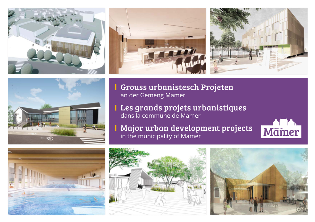 Grouss Urbanistesch Projeten Les Grands Projets Urbanistiques Major