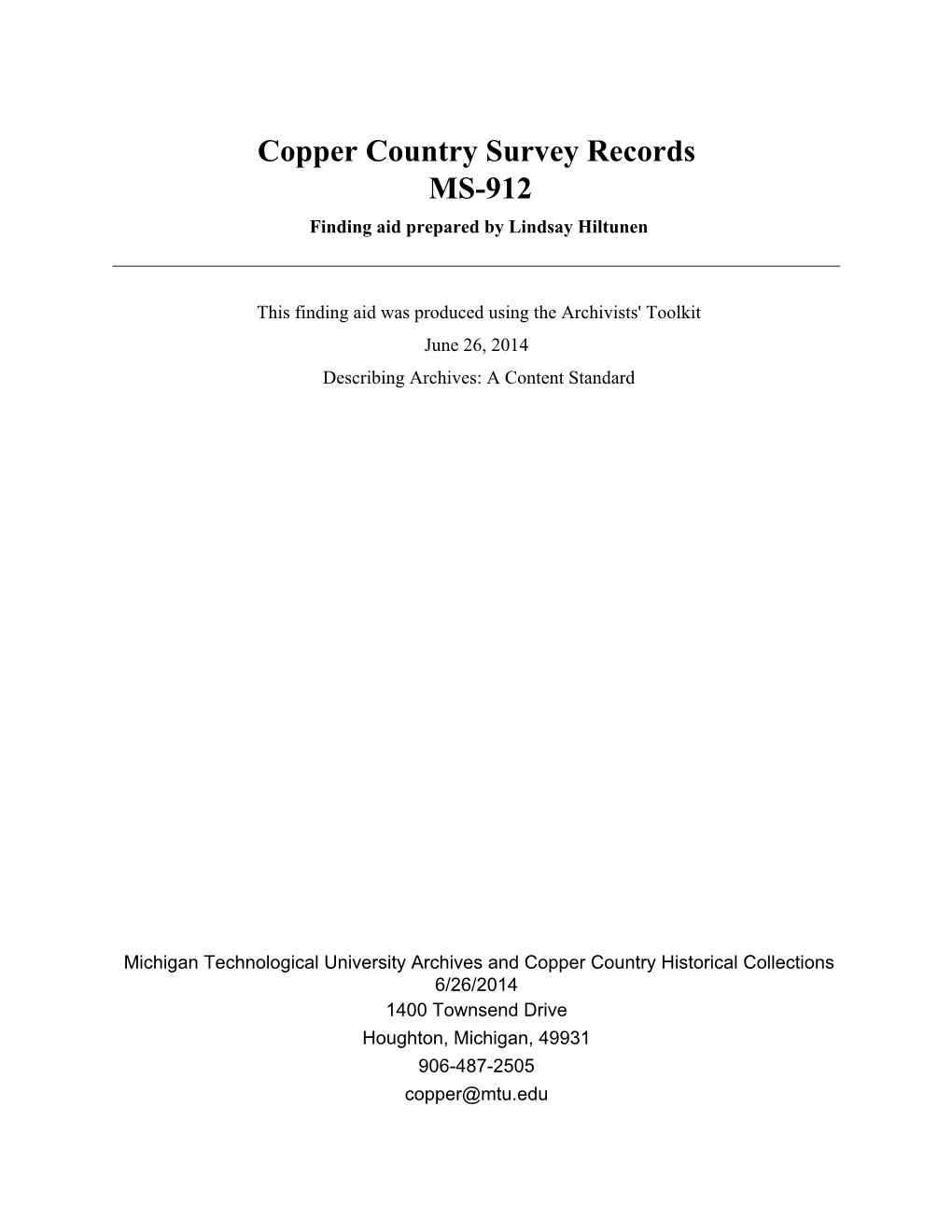 Copper Country Survey Records MS-912 Finding Aid Prepared by Lindsay Hiltunen