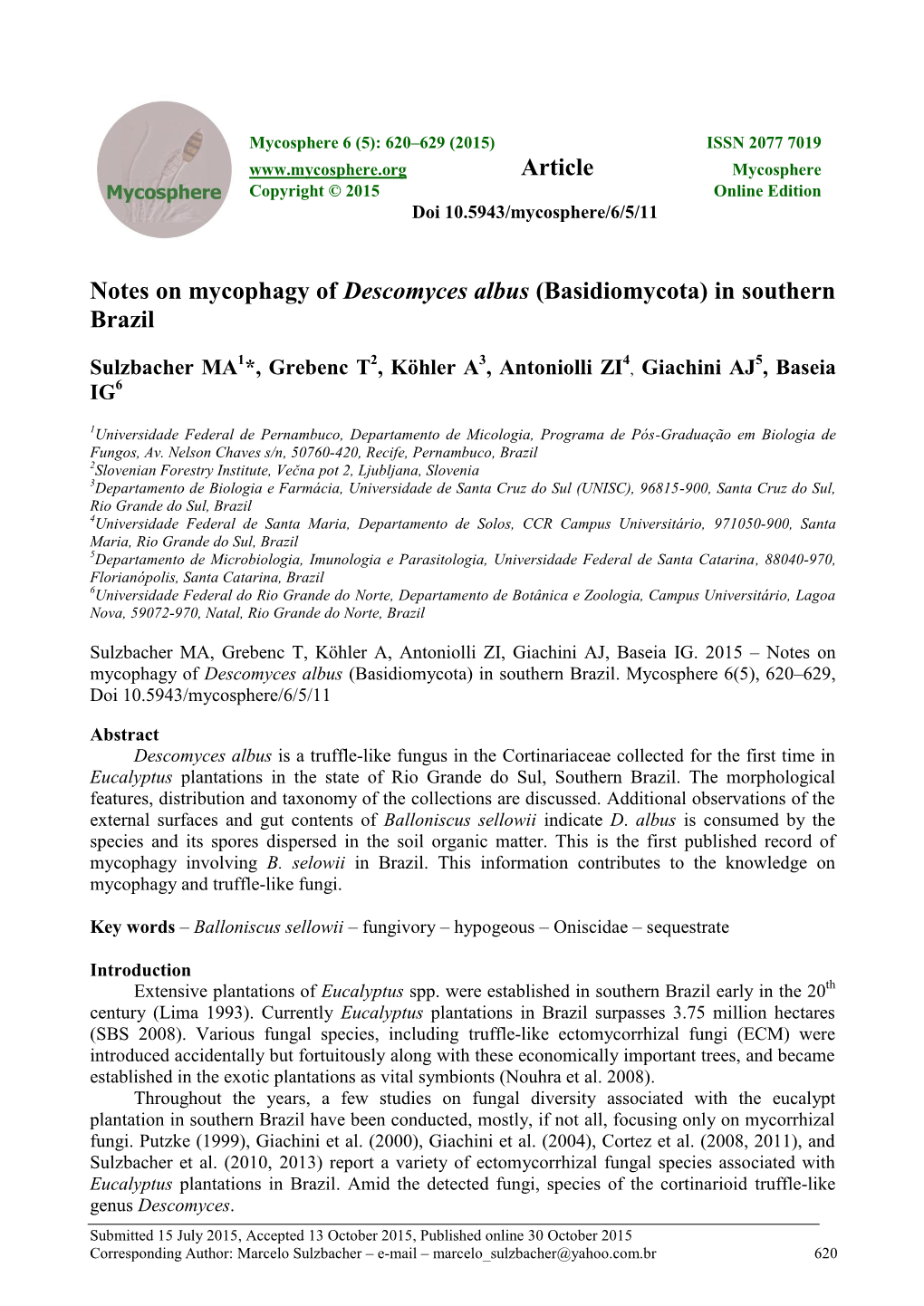 Notes on Mycophagy of Descomyces Albus (Basidiomycota) in Southern Brazil Article