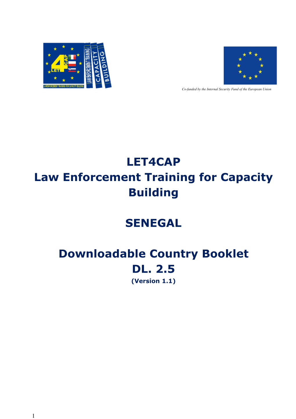 LET4CAP Law Enforcement Training for Capacity Building SENEGAL