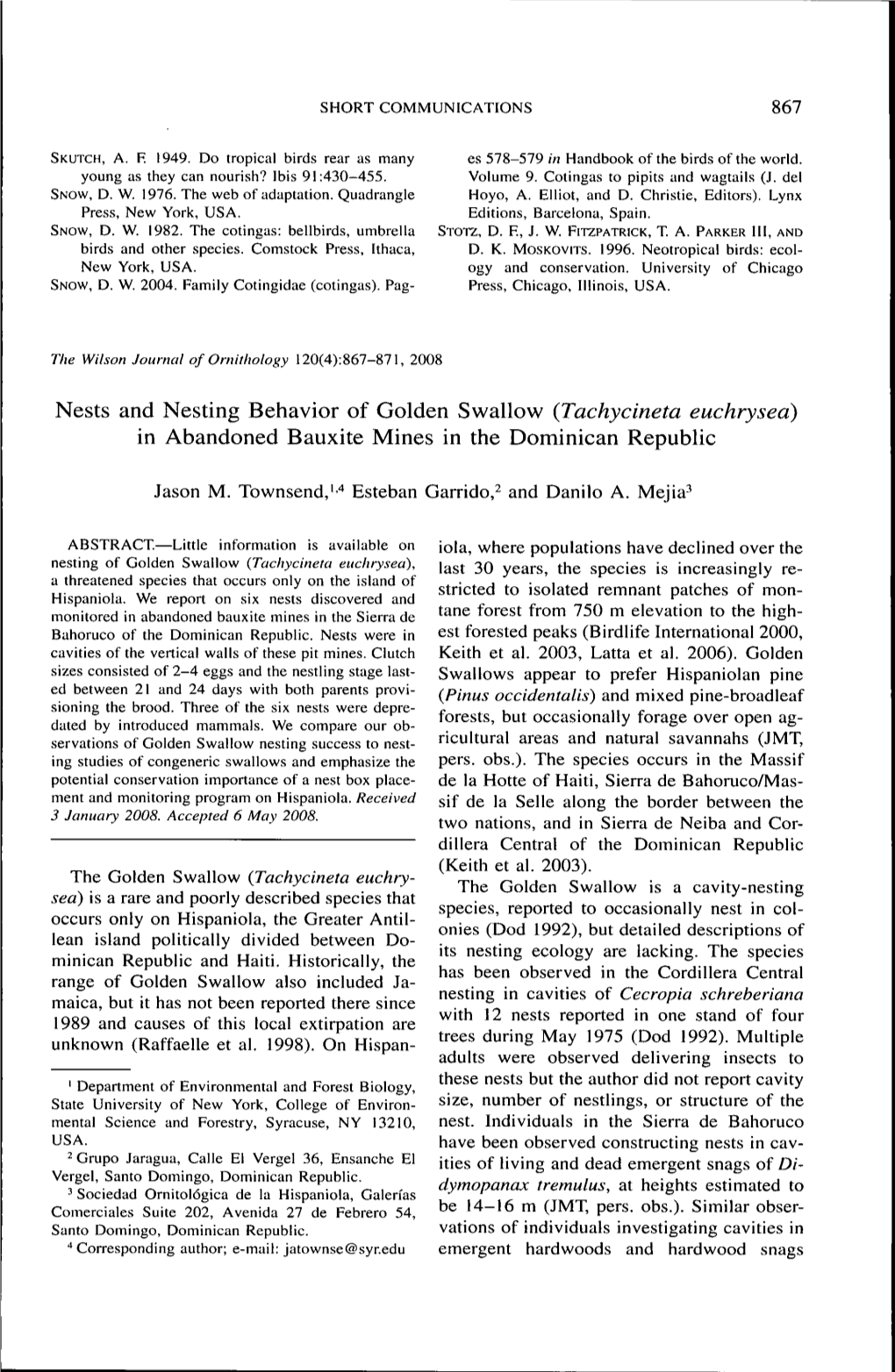 Nests and Nesting Behavior of Golden Swallow {Tachycineta Euchrysea) in Abandoned Bauxite Mines in the Dominican Republic