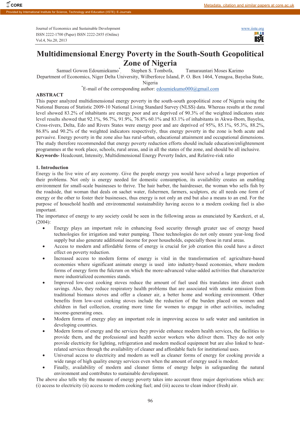 Multidimensional Energy Poverty in the South-South Geopolitical Zone of Nigeria * Samuel Gowon Edoumiekumo , Stephen S