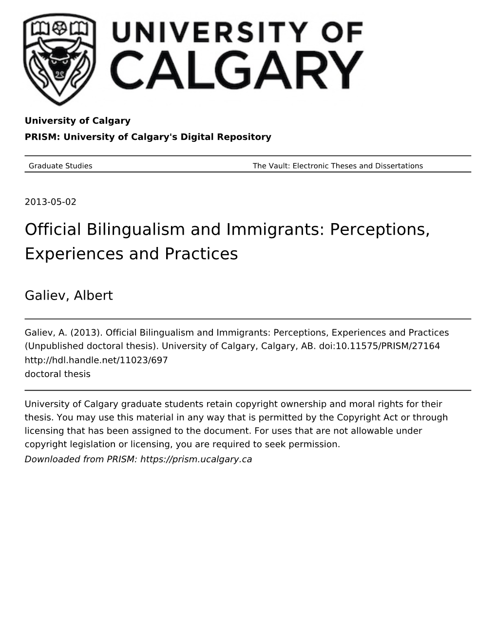 Official Bilingualism and Immigrants: Perceptions, Experiences and Practices