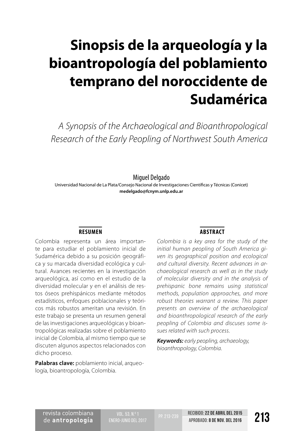 Sinopsis De La Arqueología Y La Bioantropología Del Poblamiento Temprano Del Noroccidente De Sudamérica