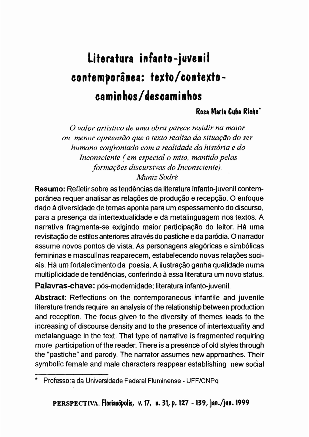 Literatura Infanto-Juvenil Contemporânea: Texto/Contexto- Caminhos/Descaminhos