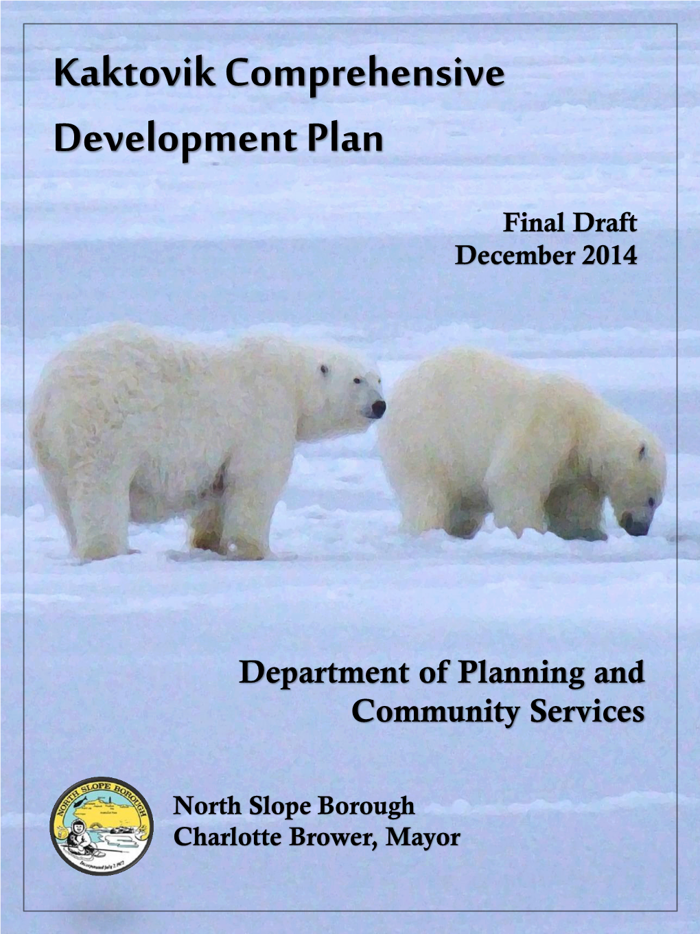 Kaktovik Comprehensive Development Plan