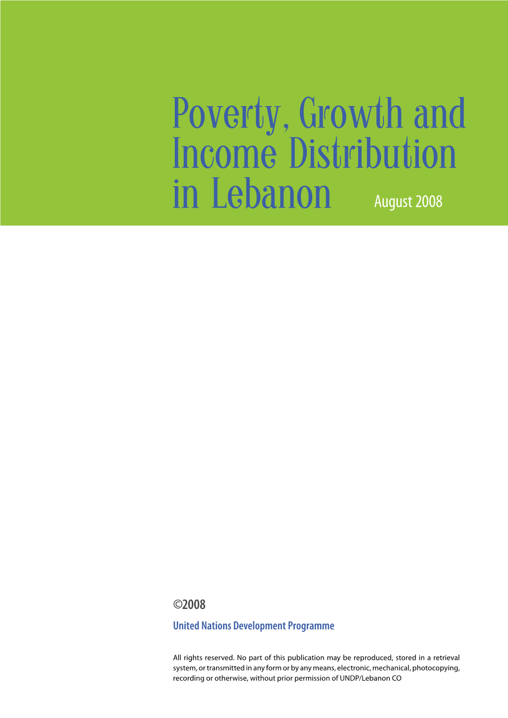 Poverty, Growth and Income Distribution in Lebanon August 2008