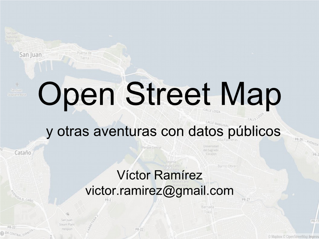 Open Street Map Y Otras Aventuras Con Datos Públicos