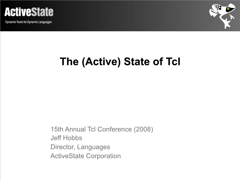 The (Active) State of Tcl