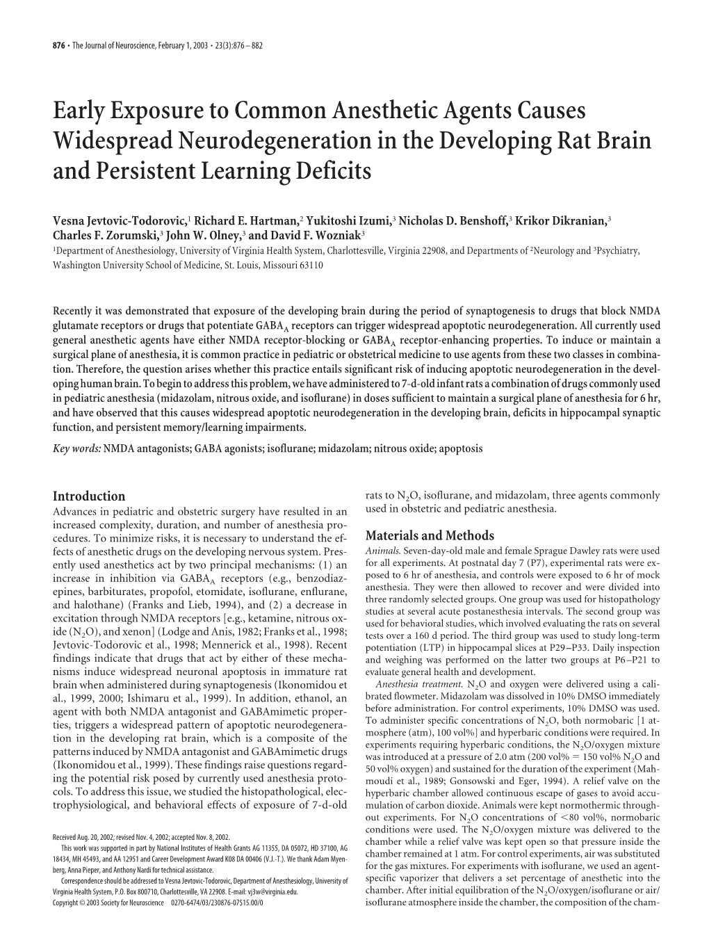 Early Exposure to Common Anesthetic Agents Causes Widespread Neurodegeneration in the Developing Rat Brain and Persistent Learning Deficits