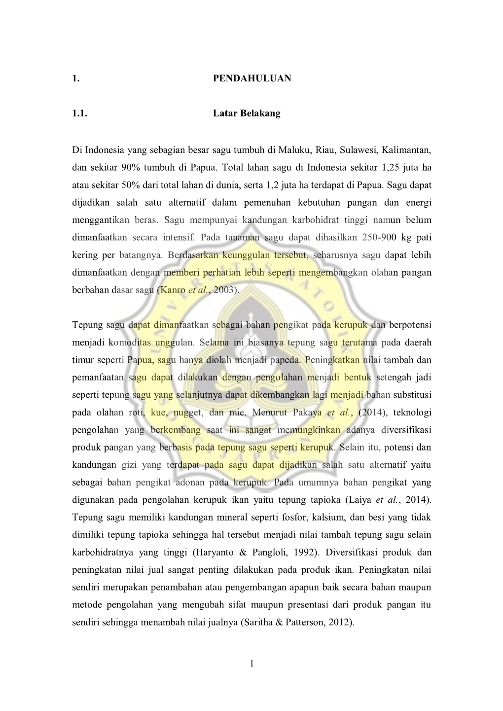 1 1. PENDAHULUAN 1.1. Latar Belakang Di Indonesia Yang