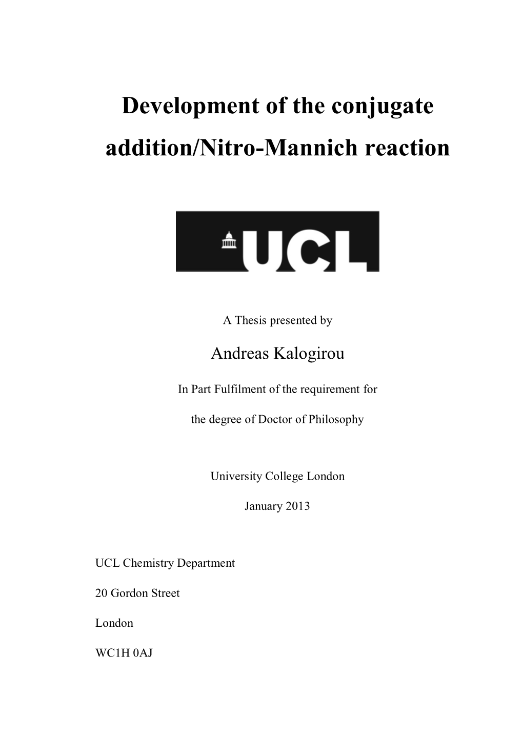 Development of the Conjugate Addition/Nitro-Mannich Reaction