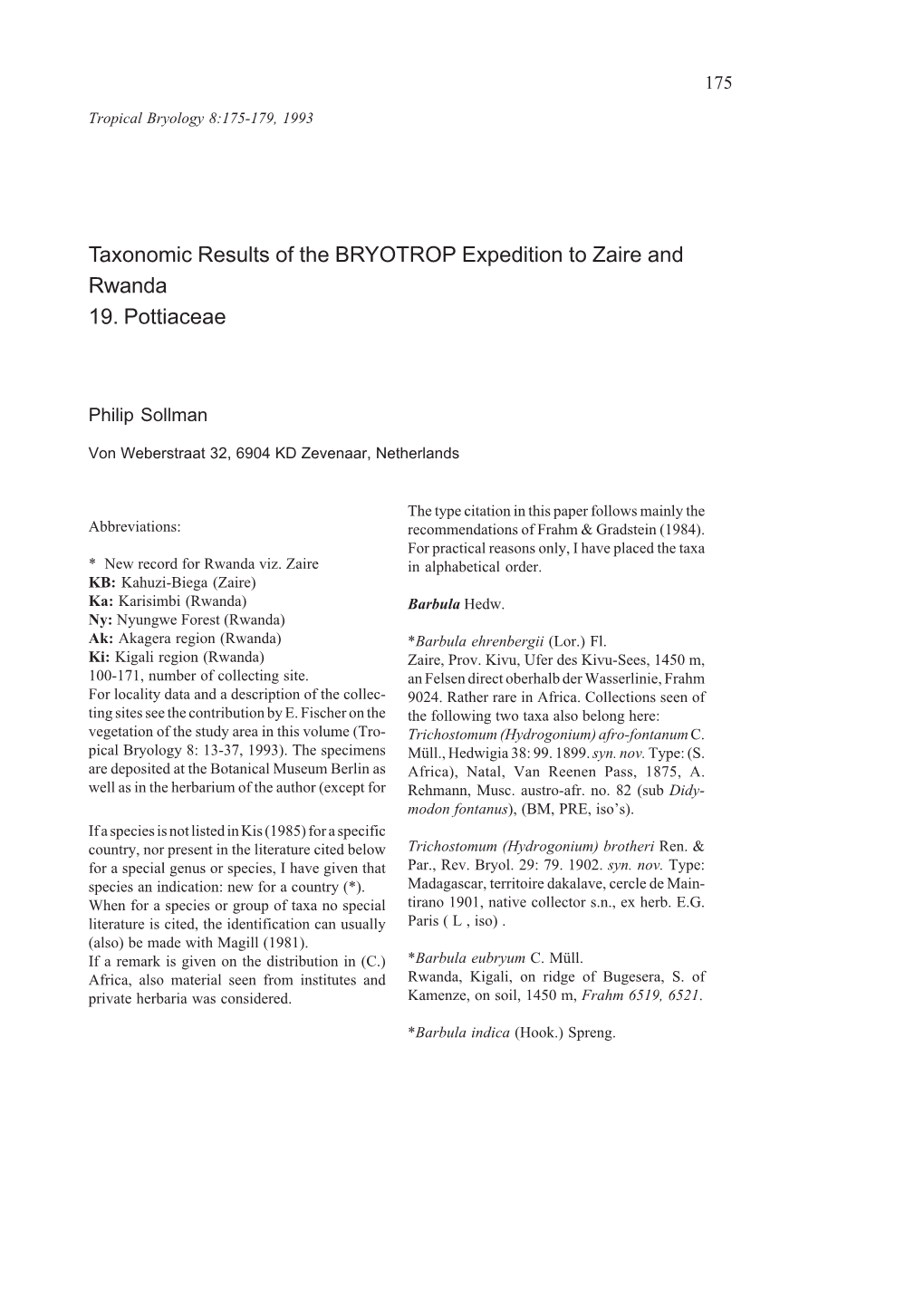 Taxonomic Results of the BRYOTROP Expedition to Zaire and Rwanda 19