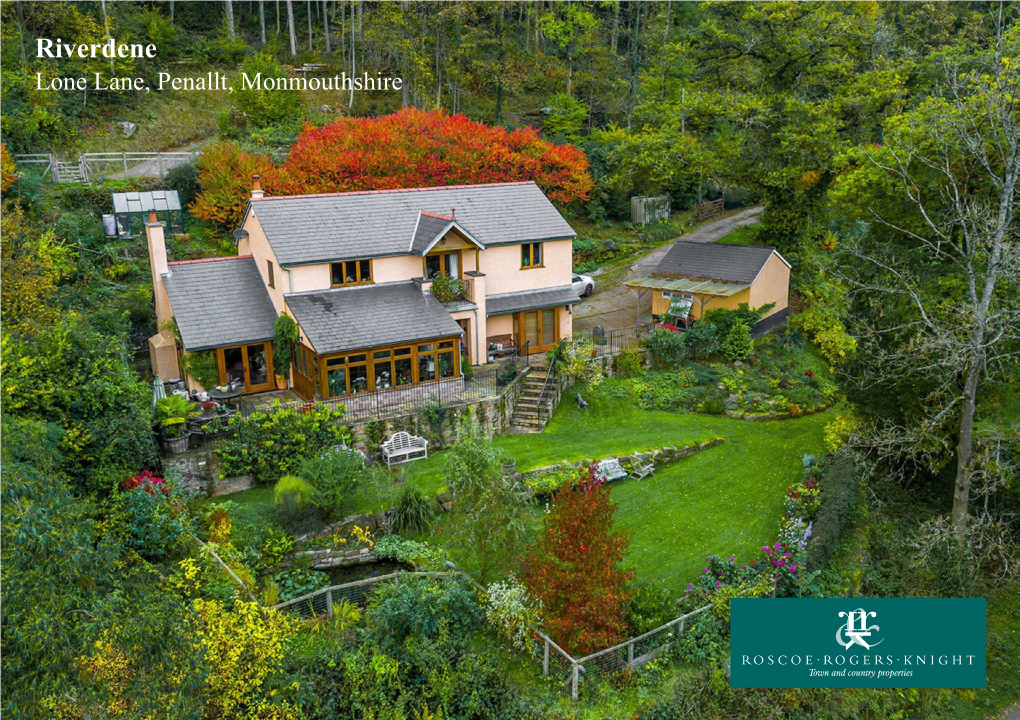 Riverdene Lone Lane, Penallt, Monmouthshire