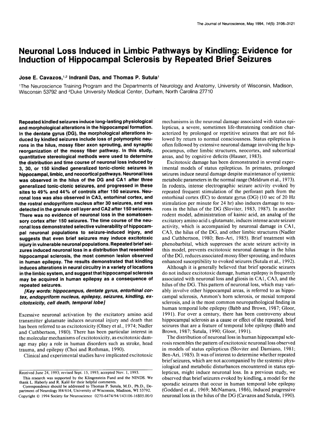 Neuronal Loss Induced in Limbic Pathways by Kindling: Evidence for Induction of Hippocampal Sclerosis by Repeated Brief Seizures