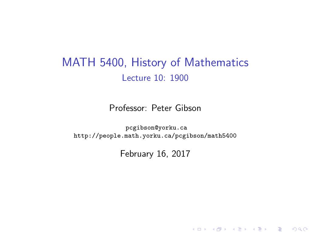 MATH 5400, History of Mathematics Lecture 10: 1900