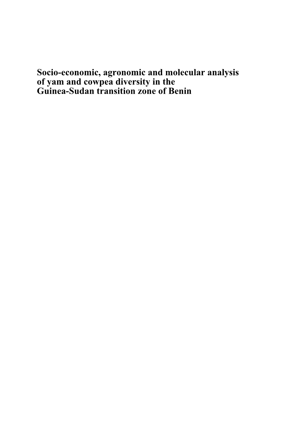 Socio-Economic, Agronomic and Molecular Analysis of Yam and Cowpea Diversity in the Guinea-Sudan Transition Zone of Benin