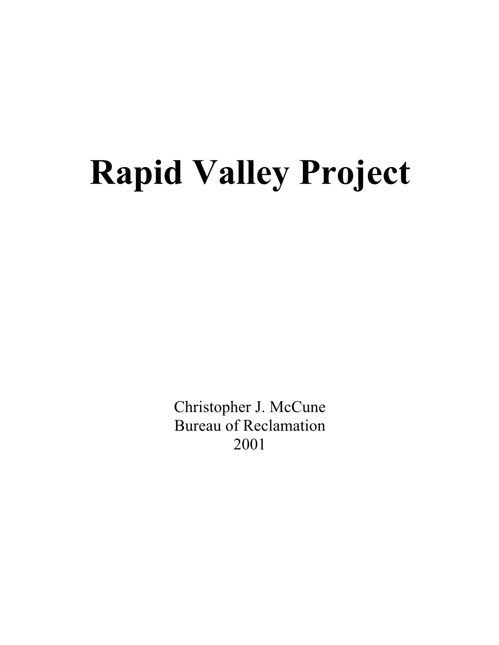 Rapid Valley Project History