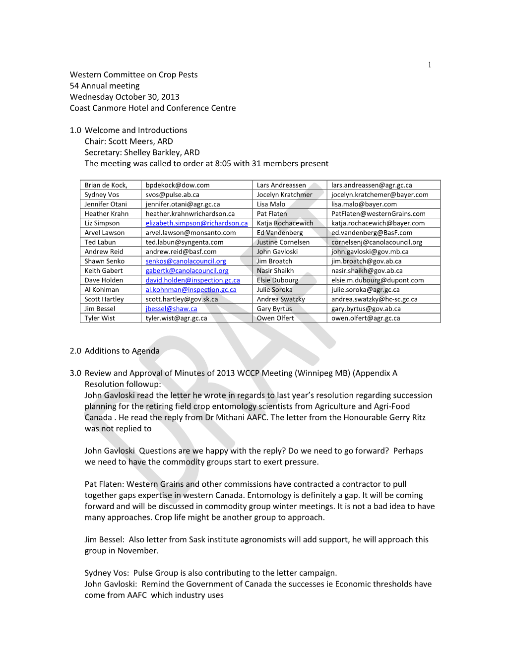 Western Committee on Crop Pests 54 Annual Meeting Wednesday October 30, 2013 Coast Canmore Hotel and Conference Centre