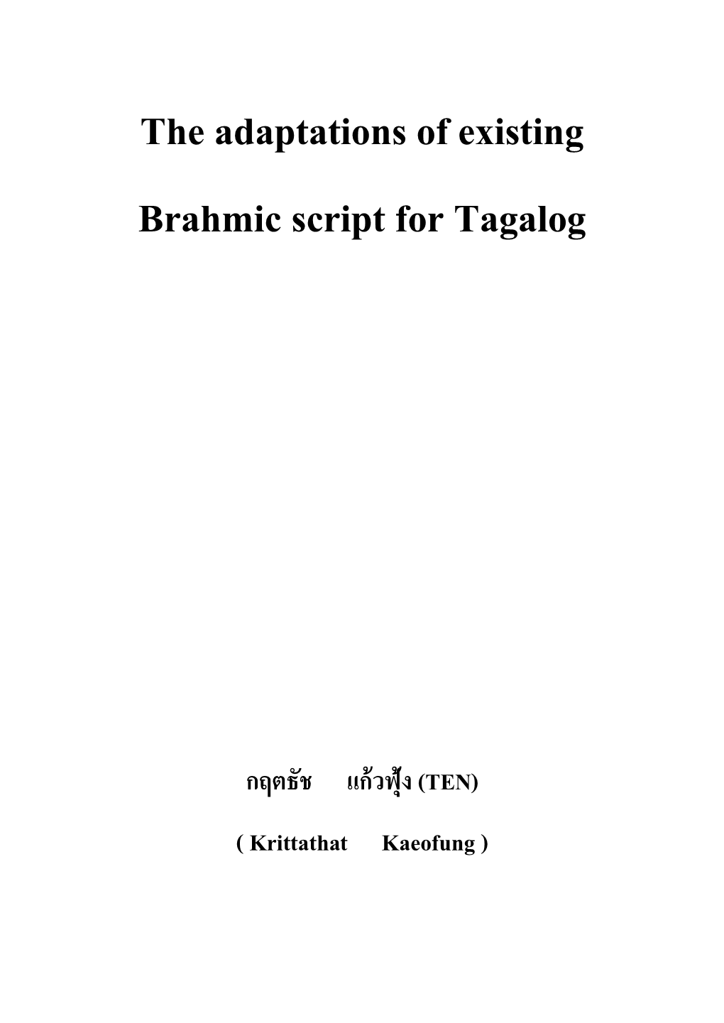 The Adaptations of Existing Brahmic Script for Tagalog