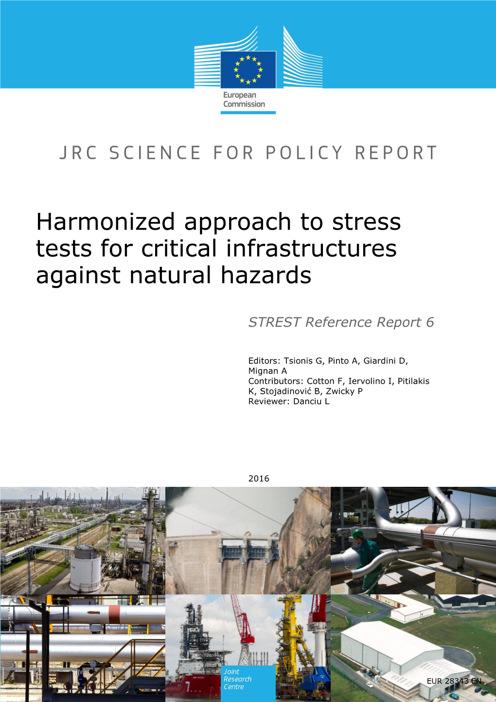 Harmonized Approach to Stress Tests for Critical Infrastructures Against Natural Hazards