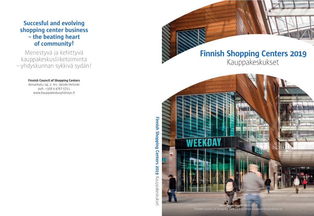 Finnish Shopping Centers 2019 Centers Shopping Finnish Finnish Councilfinnish of Shopping Centers • Suomen Kauppakeskusyhdistys Ry