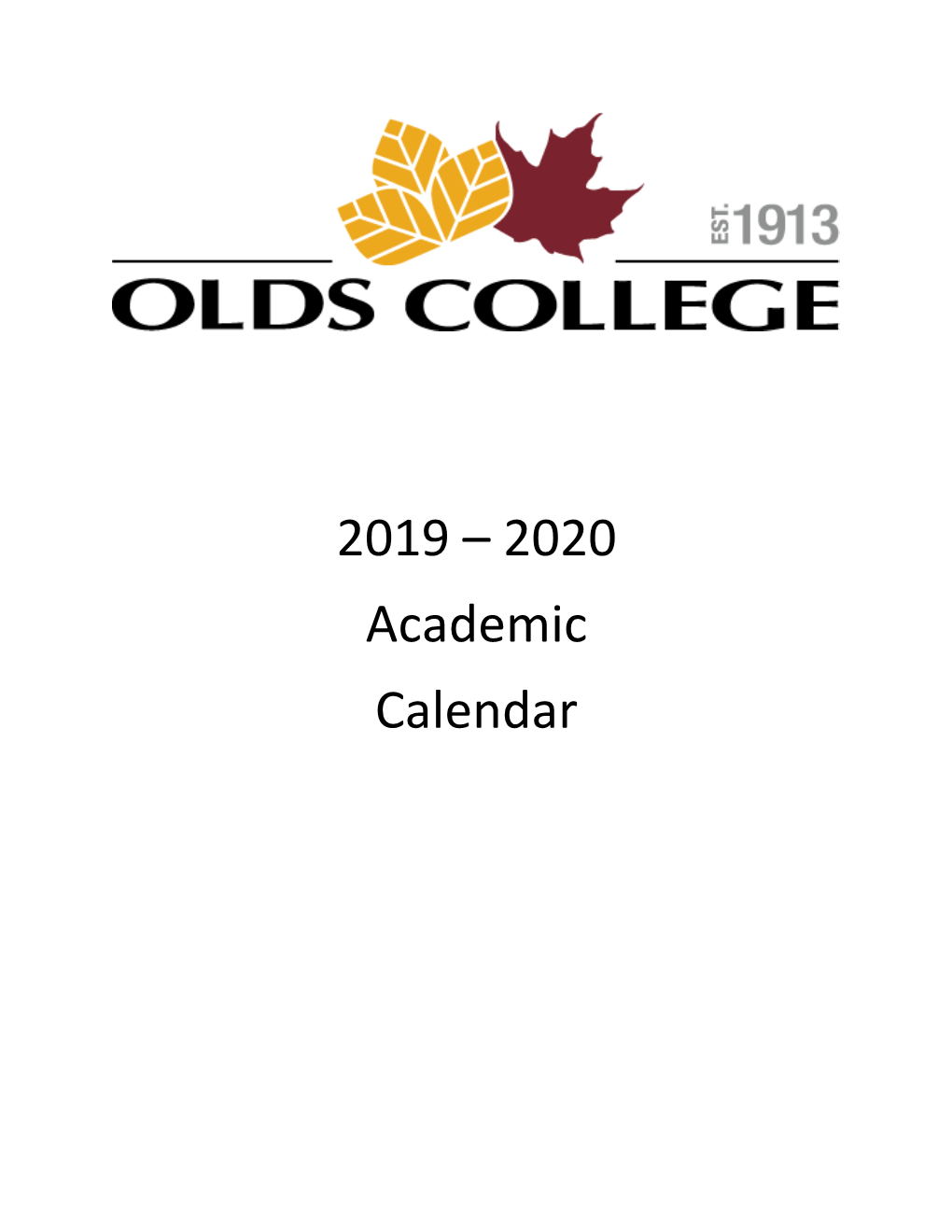 2019 – 2020 Academic Calendar TABLE of CONTENTS