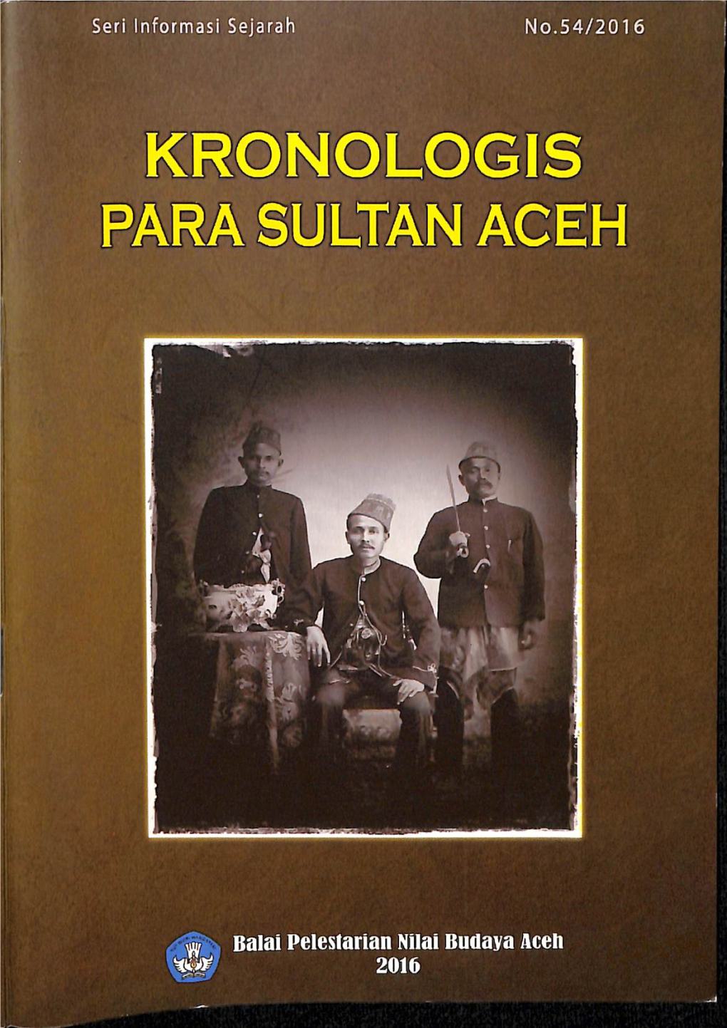 Kronologis Para Sultan Aceh Kronologis Para Sultan Aceh