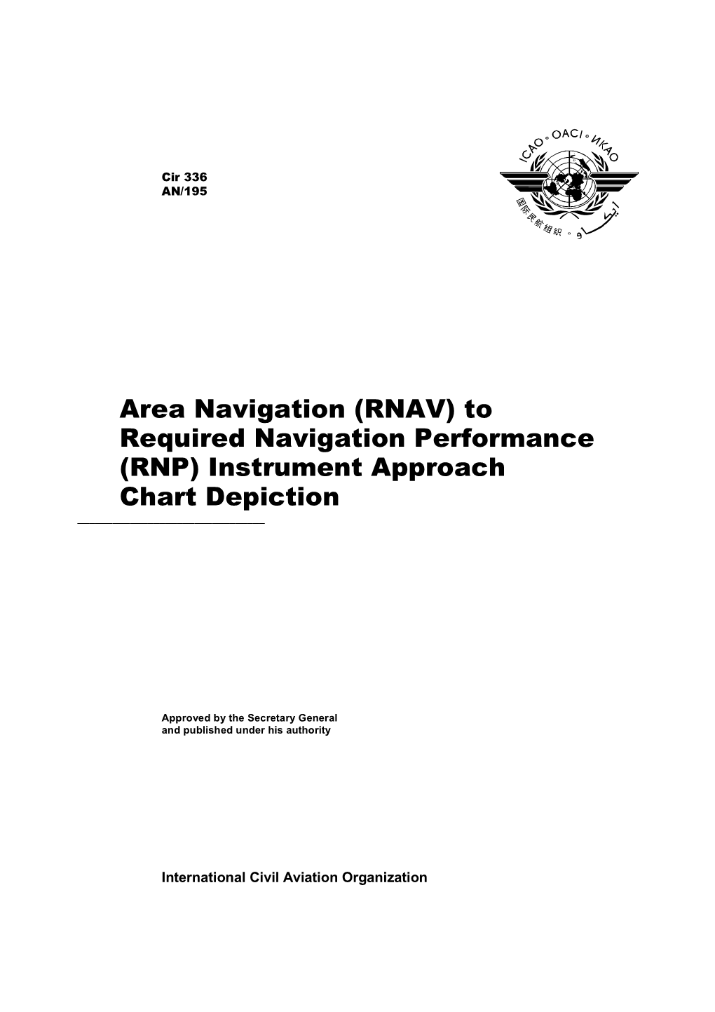 Area Navigation (RNAV) to Required Navigation Performance (RNP) Instrument Approach Chart Depiction ______