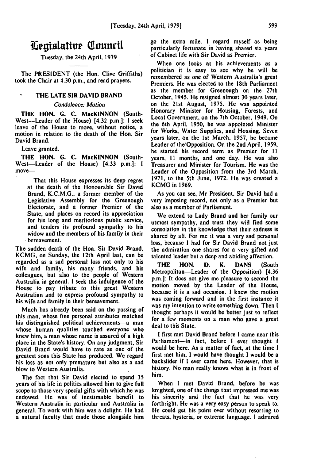 Iiuigitatinr (Foui Particularly Fortunate in Having Shared Six Years Tuesday, the 24Th April, 1979 of Cabinet Life with Sir David As Premier