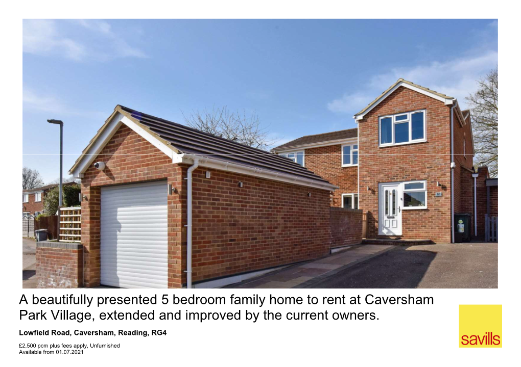 A Beautifully Presented 5 Bedroom Family Home to Rent at Caversham Park Village, Extended and Improved by the Current Owners