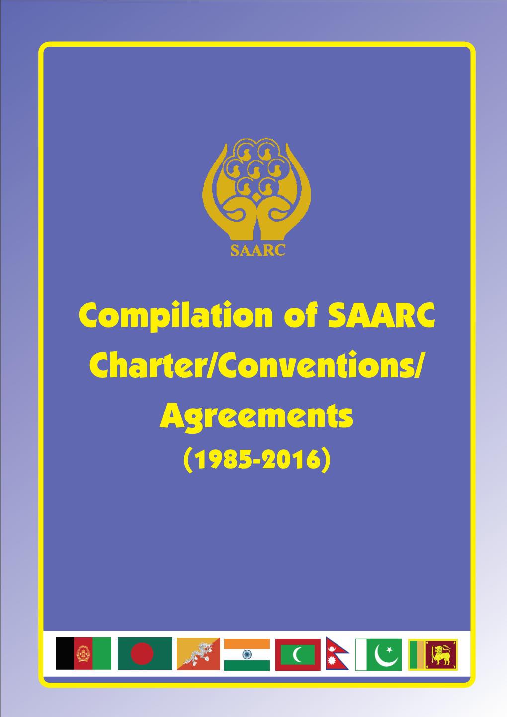 Compilation of Saarc Charterconventionsagreements