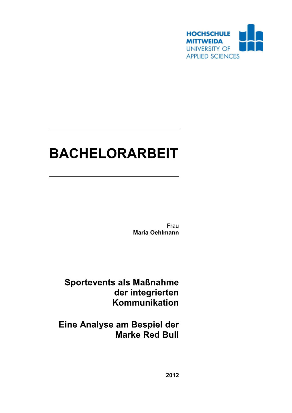 Sportevents Als Maßnahme Der Integrierten Kommunikation Eine Analyse Am Bespiel Der Marke Red Bull