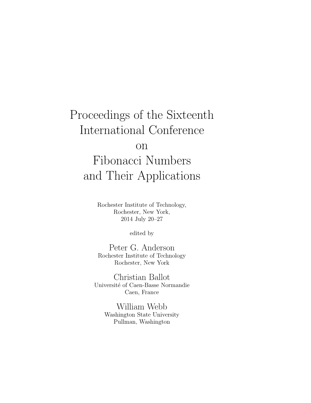 Proceedings of the Sixteenth International Conference on Fibonacci Numbers and Their Applications
