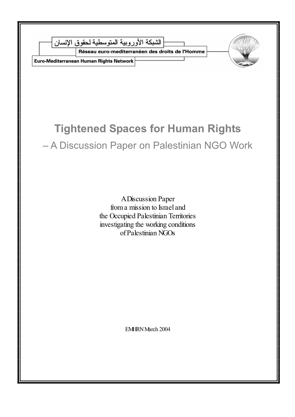 Tightened Spaces for Human Rights – a Discussion Paper on Palestinian NGO Work