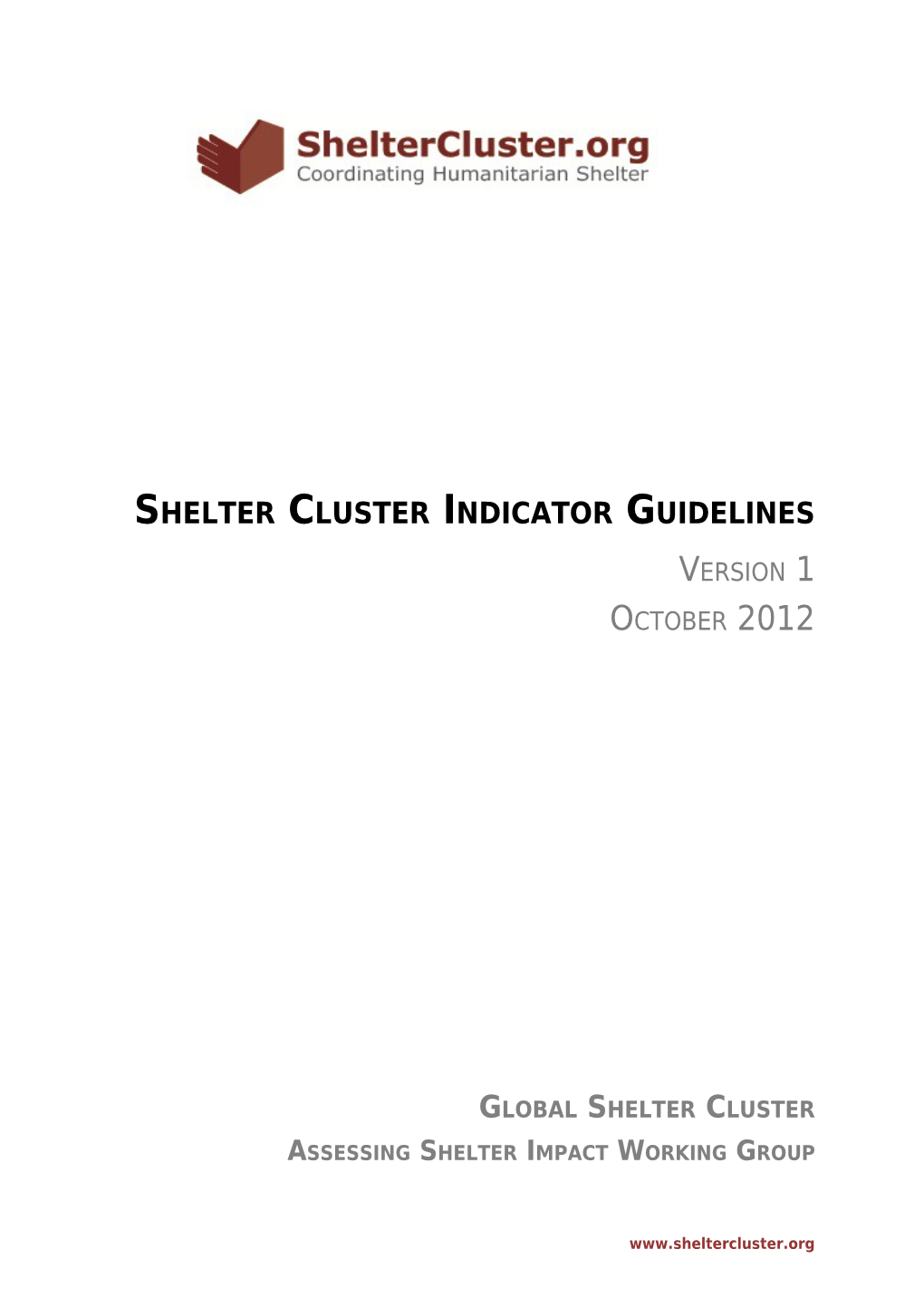 Global Shelter Cluster Indicators Guidelines V1 GSC Meeting 2012